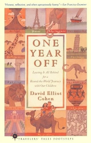 9781885211651: One Year Off: Leaving It All Behind for a Round-the-World Journey with Our Children (Footsteps) [Idioma Ingls] (Travelers' Tales Footsteps (Paperback))