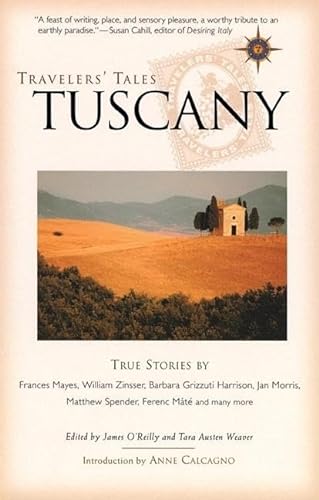Beispielbild fr Travelers' Tales Tuscany: True Stories zum Verkauf von Wonder Book