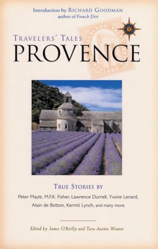 Beispielbild fr Travelers Tales Provence: True Stories (Travelers Tales Guides) zum Verkauf von Goodwill of Colorado