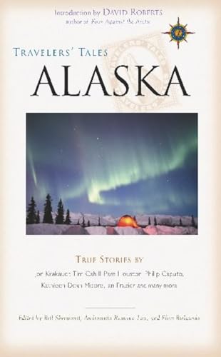 9781885211965: Travelers' Tales Alaska: True Stories [Lingua Inglese]
