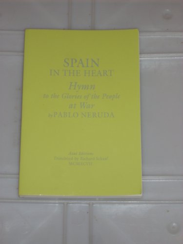 9781885214140: Spain in the Heart: Hymn to the Glories of the People at War