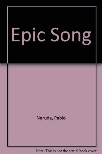 Epic Song (9781885214157) by Neruda, Pablo