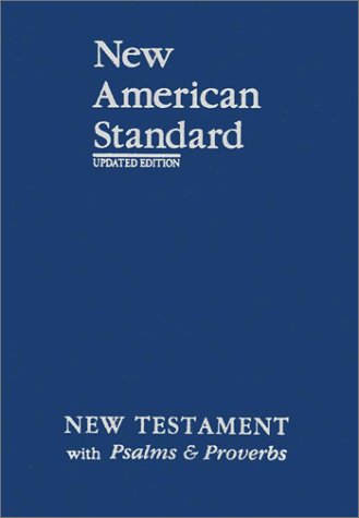 Imagen de archivo de New American Standard New Testament with Psalms and Proverbs; Blue Imitation Leather a la venta por London Bridge Books