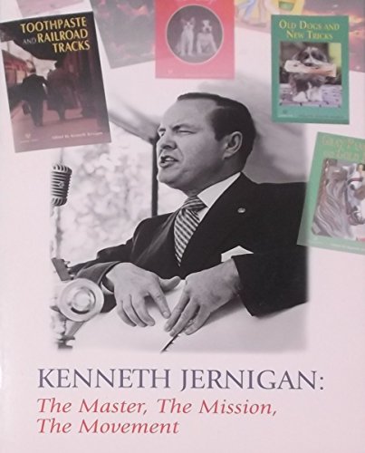 9781885218162: Kenneth Jernigan: The Master the Mission the Movement Edition: First