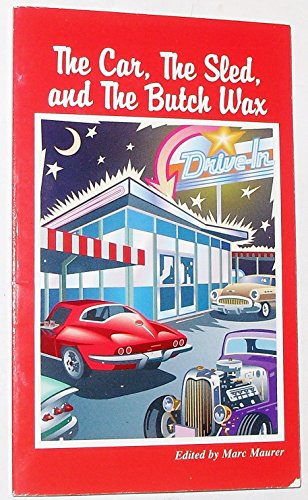 Imagen de archivo de The Car, the Sled, and the Butch Wax a la venta por Aaron Books