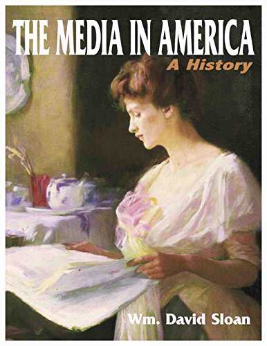 9781885219497: The Media in America: A History