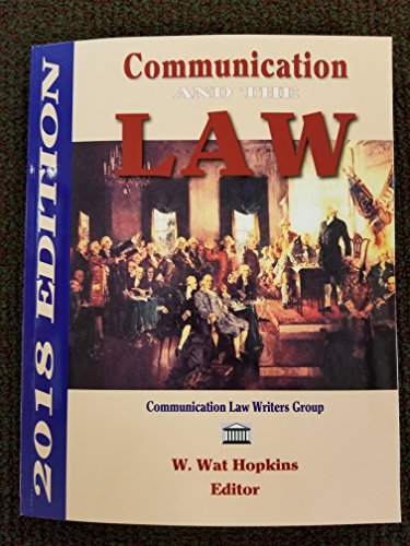 Beispielbild fr Communication and the Law : 2018 Edition zum Verkauf von Better World Books