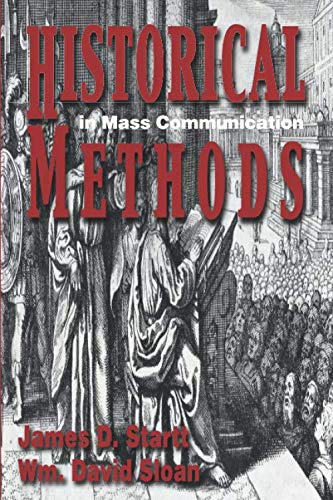 Stock image for Historical Methods in Mass Communication, 4th Ed for sale by Reliant Bookstore