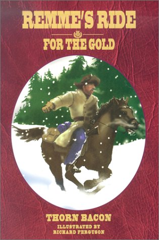 Beispielbild fr Remmes Ride for the Gold zum Verkauf von Goodwill Books