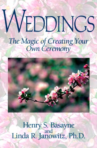 Weddings: The Magic of Creating Your Own Ceremony