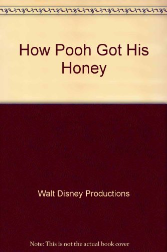 Beispielbild fr How Pooh Got His Honey zum Verkauf von Better World Books