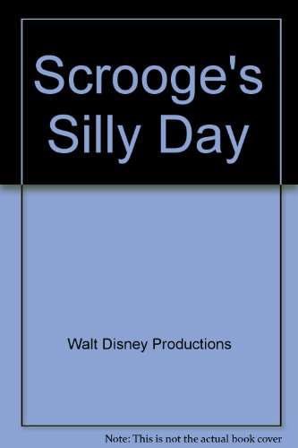 Beispielbild fr Scrooge's Silly Day zum Verkauf von ThriftBooks-Atlanta