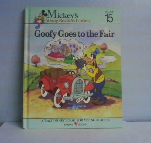 9781885222480: Goofy Goes to the Fair (Mickey's Young Readers Library Volume 15) Edition: First