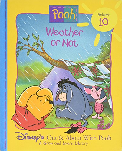9781885222640: WEATHER OR NOT (DISNEY'S OUT & ABOUT WITH POOH, VOL. 10)