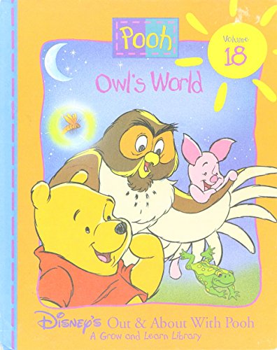 9781885222725: Owl's World (Disney's Out & About With Pooh, Vol. 18.)