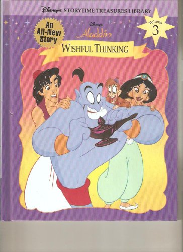 Imagen de archivo de Disney's Aladdin: Wishful Thinking (Disney's Storytime Treasures Library, Vol. 3) a la venta por SecondSale