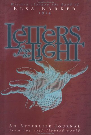 Stock image for Letters from the Light: An Afterlife Journal from the Self-Lighted World for sale by Ergodebooks