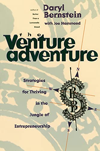Beispielbild fr The Venture Adventure : Strategies for Thriving in the Jungle of Entrepreneurship zum Verkauf von Ergodebooks