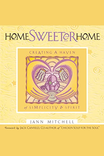 Beispielbild fr Home Sweeter Home: Creating a Haven of Simplicity and Spirit (Sweet Simplicity, Book 1) zum Verkauf von BooksRun
