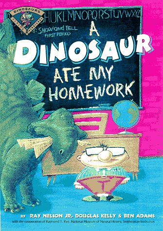 Imagen de archivo de A Dinosaur Ate My Homework (Flying Rhinoceros Books) a la venta por Goodwill