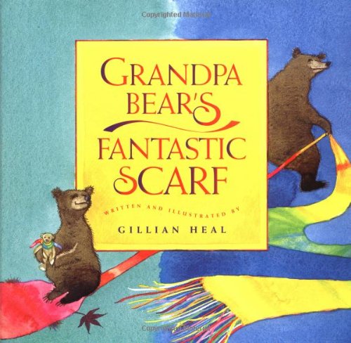 9781885223418: Grandpa Bear's Fantastic Scarf