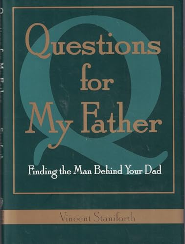 Beispielbild fr Questions For My Father: Finding The Man Behind Your Dad zum Verkauf von SecondSale