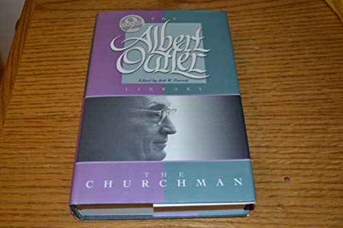 Albert Outler, the churchman (The Albert Outler library) (9781885224026) by Outler, Albert Cook