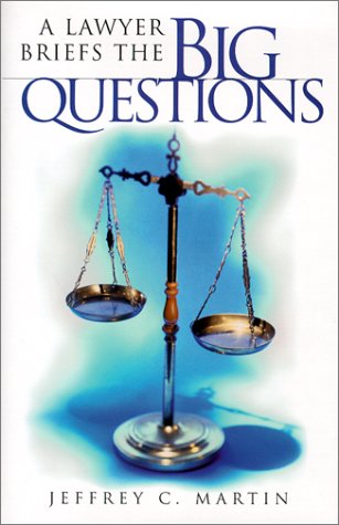 Stock image for A Lawyer Briefs the Big Questions for sale by Burke's Book Store