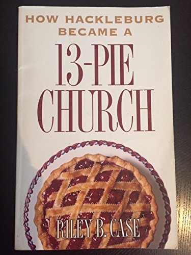 Stock image for How Hackleburg Became a 13-Pie Church for sale by ThriftBooks-Atlanta