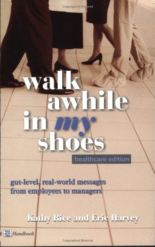 Stock image for Walk Awhile In My Shoes Healthcare Edition for sale by Gulf Coast Books