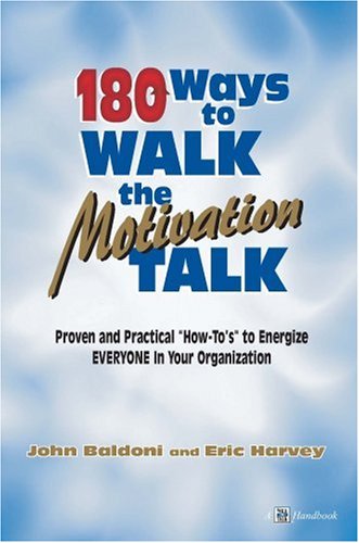 Stock image for 180 Ways to Walk the Motivation Talk for sale by Once Upon A Time Books