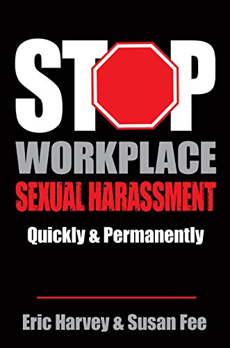 Stock image for Stop Workplace Sexual Harassment Quickly & Permanently for sale by Book Alley