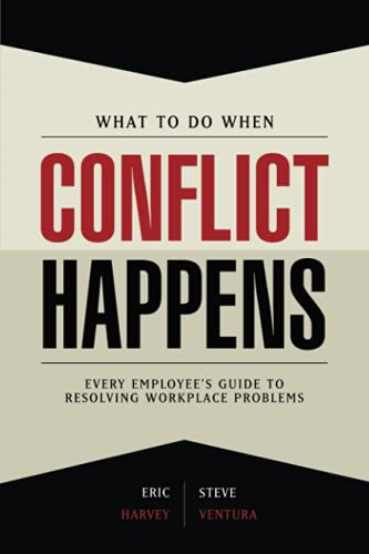 What to Do When Conflict Happens (9781885228772) by Harvey, Eric; Ventura, Steve