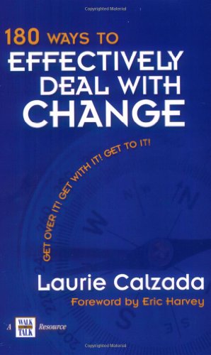 Imagen de archivo de 180 Ways to Effectively Deal with Change a la venta por The Maryland Book Bank