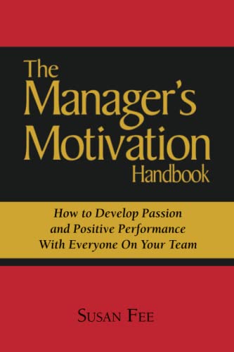 Stock image for The Manager's Motivation Handbook for sale by SecondSale