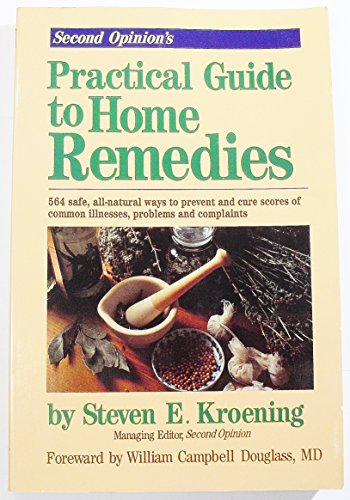 Imagen de archivo de Second Opinion's Practical Guide to Home Remedies a la venta por Better World Books