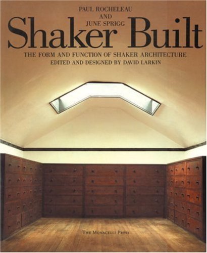 9781885254030: Shaker Built: The Form and Function of Shaker Architecture