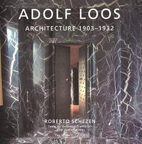 9781885254139: Adolf Loos: Architecture 1903-1932 (Splendor Series)