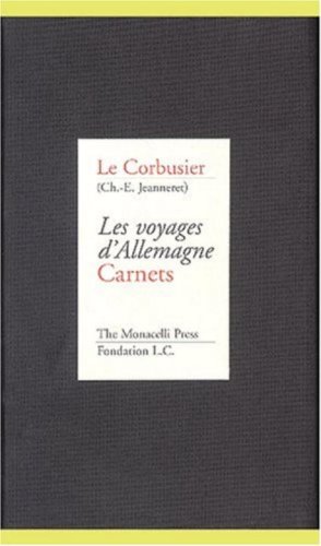 9781885254153: Le Corbusier: Les Voyages D'Allemagne, Carnets