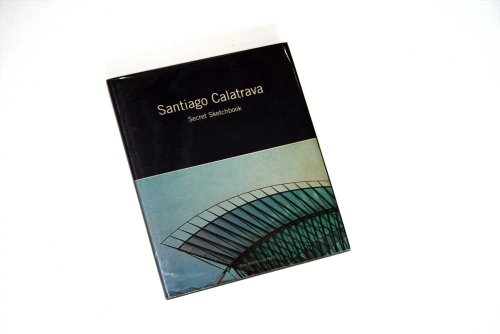 9781885254337: Santiago Calatrava: Secret Sketchbook