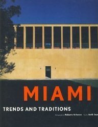 Stock image for Miami: Trends and Traditions for sale by ANARTIST