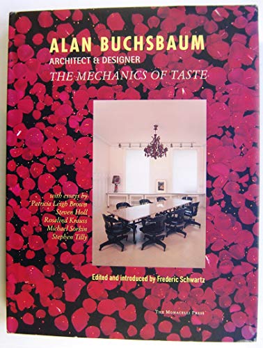 Stock image for Alan Buchsbaum: Architect and Designer: The Mechanics of Taste for sale by Strand Book Store, ABAA