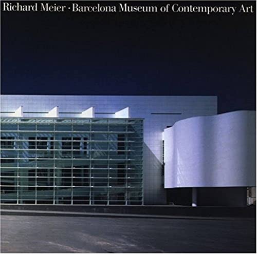 Beispielbild fr Richard Meier's Barcelona Museum of Contemporary Art zum Verkauf von Ergodebooks