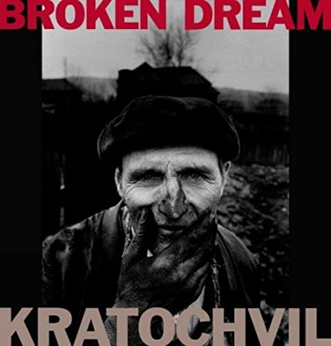 Broken Dream: 20 Years of War in Eastern Europe (9781885254788) by Kratochvil, Antonin