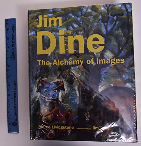 Stock image for Jim Dine: The Alchemy of Images for sale by Housing Works Online Bookstore