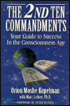 Beispielbild fr The Second Ten Commandments: A Guide to Success in the Age of Consciousness zum Verkauf von Books From California