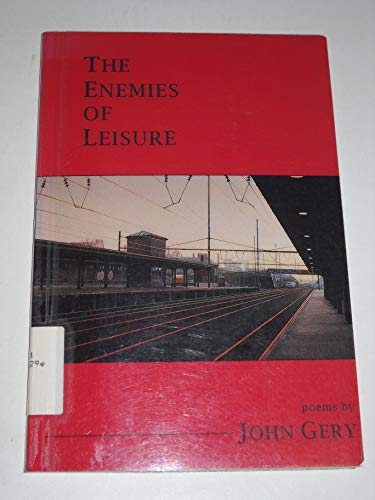 Beispielbild fr The Enemies of Leisure: Poems zum Verkauf von Vashon Island Books