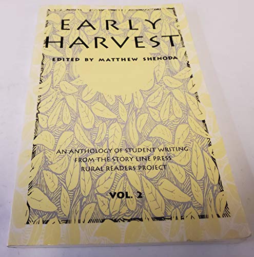 Imagen de archivo de Early Harvest: Student Writing from Rural Oregon (Student Writing from the Rural Readers Project, Vol. 2) a la venta por dsmbooks