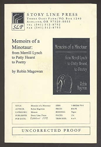 Imagen de archivo de Memoirs of a Minotaur : From Charles Merrill to Patty Hearst to Poetry by Robin Magowan a la venta por Better World Books