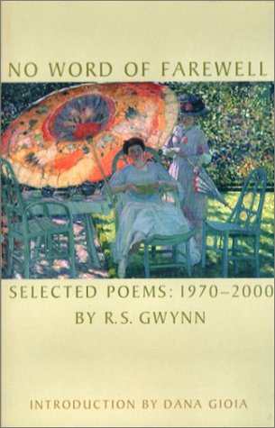 No Word of Farewell: Selected Poems, 1970-2000 (9781885266910) by Gwynn, R. S.
